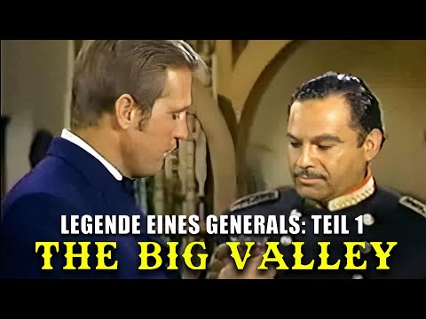 The Big Valley – Legende eines Generals: Teil 1