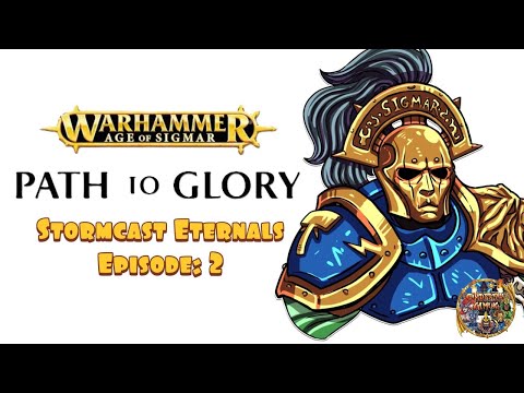 Age of Sigmar Path To Glory: Stormcast Eternals - Episode 2