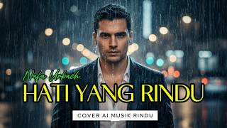 Download lagu HATI YANG RINDU – Nafa Urbach | Cover AI | Pop Indonesia Penuh Rasa Rindu mp3