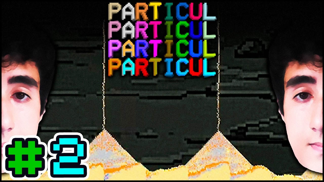 Muitas PARTÍCULAS... ⏳ Particul - #2 | Felps
