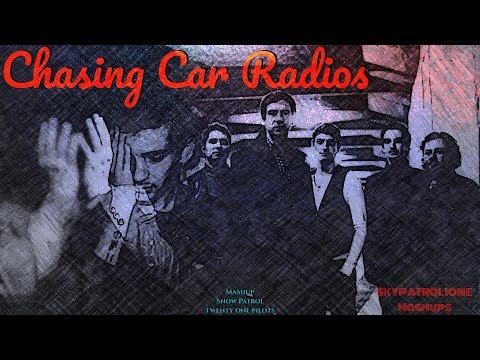 Chasing Car Radios (Mashup) - Snow Patrol & twenty one pilots