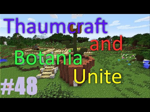 Thaumcraft and Botania Unite - Part 48 - A New Flower!