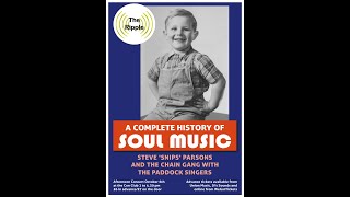 The Lewes Ripple - Complete History of Soul Music - Steve 'Snips' Parsons.