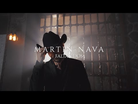 Martin Nava - Faltan Dos (El hilito) Video Oficial