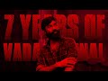 7 Years Of Vada Chennai What S Up Danger Arasan