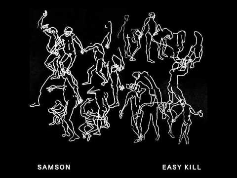 Easy Kill - Samson