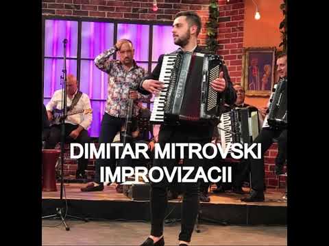Dimitar Mitrovski - Improvizacii / Димитар Митровски - Импровизации
