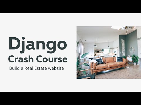 Django 4.0 Crash Course | Build a Real Estate Website thumbnail