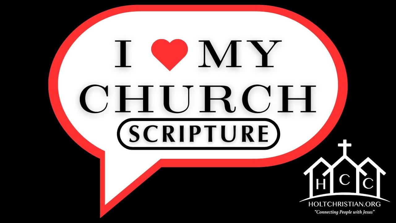 I Love My Church: SCRIPTURE