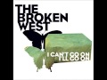 The Broken West - Hale Sunrise