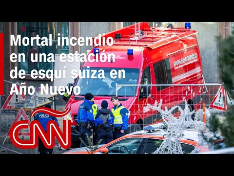 Incendio mortal en una estación de esquí en Suiza en Año Nuevo: ¿qué sucedió?