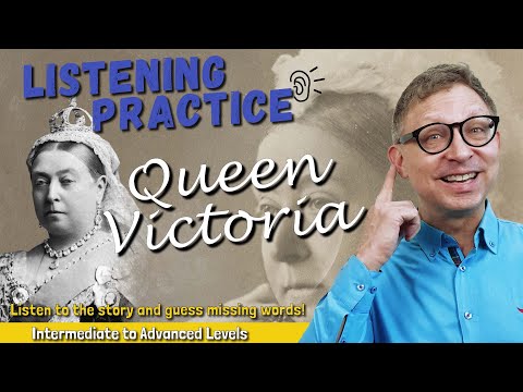 English Listening Practice | The Life and Legacy of Queen Victoria