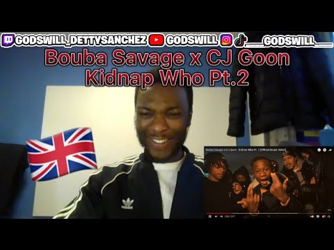UK Reaction to Bouba Savage × CJ Goon - Kidnap Who Pt. 2 [Official Music Video]