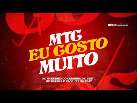 MTG EU GOSTO MUITO - MC Gordinho Do Catarina, MC Jhey, MC Marsha (Prod. Gui no Beat)