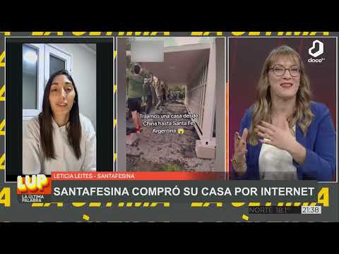 #LaÚltimaPalabra: santafesina compró su casa por internet