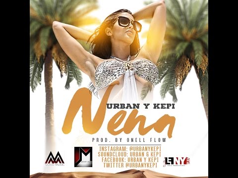 Nena Urban & Kepi (Prod. By OnellFlow)