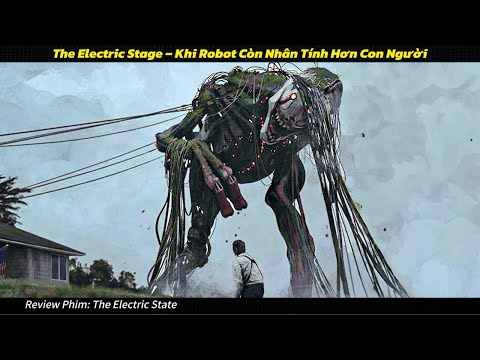 [Review Phim] The Electric Stage - Khi Robot Còn Nhân Tính Hơn Con Người 
