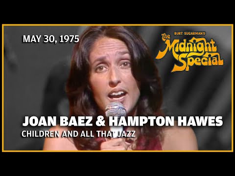 Children And All That Jazz - Joan Baez & Hampton Hawes | The Midnight Special