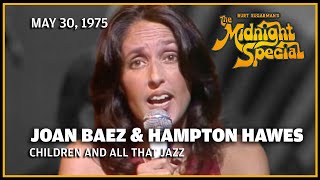 Children And All That Jazz - Joan Baez &amp; Hampton Hawes | The Midnight Special