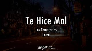 Te hice mal - Los Temerarios (Letra)🔥🎶💔