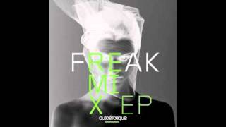 AutoErotique - Freak (Meati & Meech Remix) [DIM MAK]