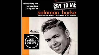 Solomon Burke -  Cry to Me  -1962 (STEREO in)
