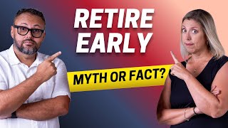 Think Early Retirement’s Impossible? 5 Myths Busted