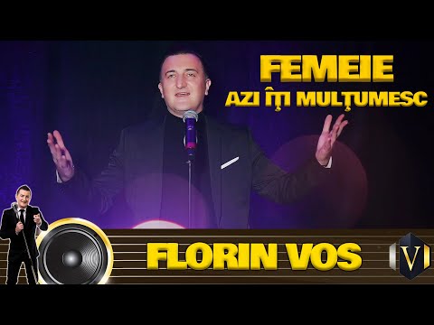 Florin Vos – Femeie, azi iti multumesc Video