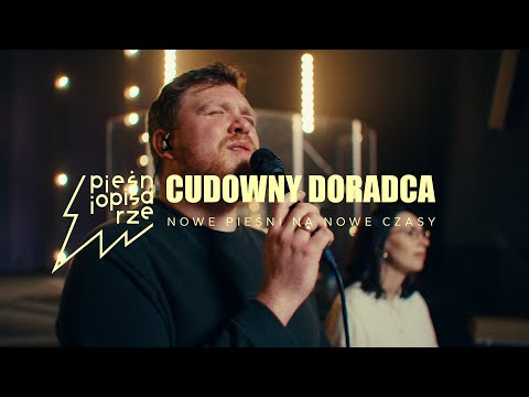 CUDOWNY DORADCA - Piotr i Kasia Czauderna | Pieśniopisarze