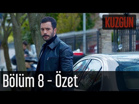 Kuzgun 8. Bölüm - Özet