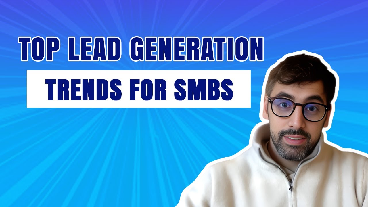 Top Lead Generation Trends for SMBs in 2025:  Boost Your Business Growth!