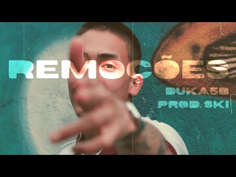 Duka5b - Remoções [Prod.Ski] (Oficial Music Vídeo)