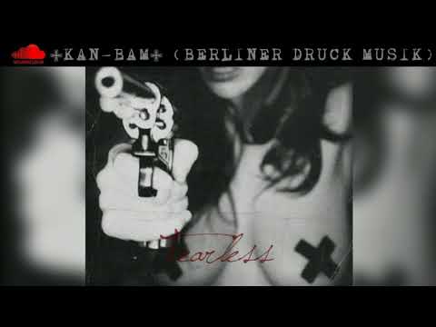 KAN-BAM - ♆Fearless♆