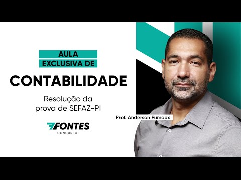 Resolução Completa da Prova de Contabilidade SEFAZ-PI | Passo Estratégico para "SEFAZ-GO e SEFAZ-SP”