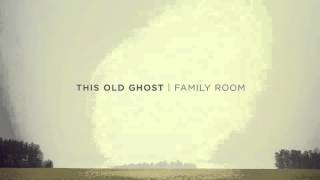 This Old Ghost - Bury The Hatchet