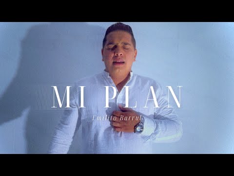 Mi Plan · Emilito Barrul (Video Oficial)