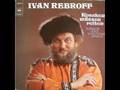 Ivan Rebroff (R.I.P) - Kosaken müssen reiten - 1970 ...