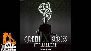 Y.T. Flinstone - Green Dress [Thizzler.com]