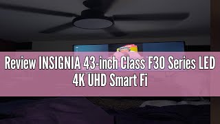 Review INSIGNIA 43-inch Class F30 Series LED 4K UHD Smart Fire TV with Alexa Voice Remote (NS-43F301