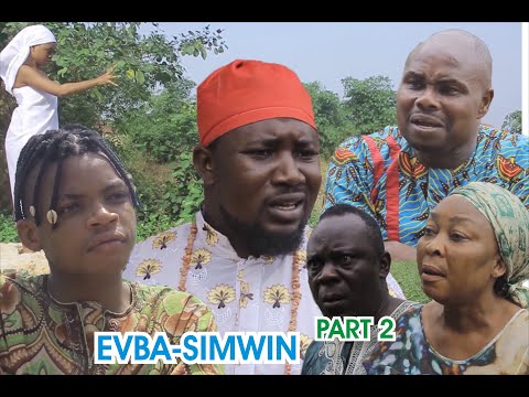 EVBA-SIMWIN PART  2 [ LATEST BENIN MOVIE 20201]