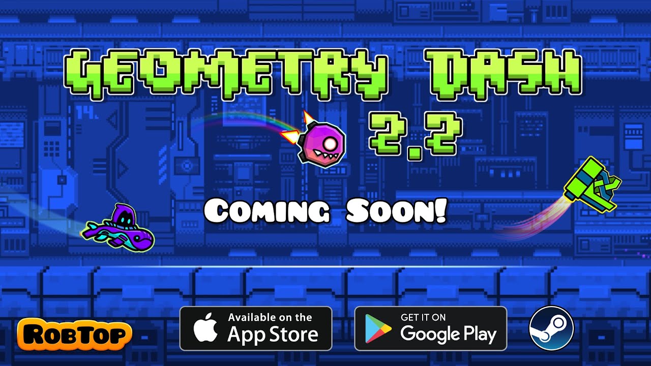 Geometry Dash 2.2 Trailer Released By RobTop