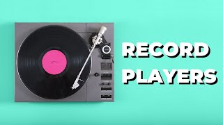 RECORD PLAYERS - 5 Reasons To Buy One