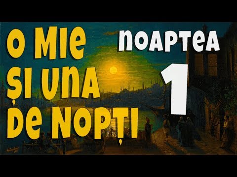 01. O Mie Si Una De Nopti - Noaptea Intai