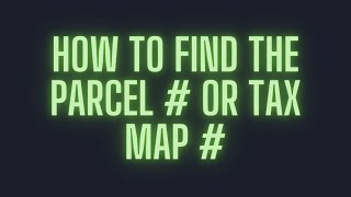 How to find Parcel Number or Tax Map Number