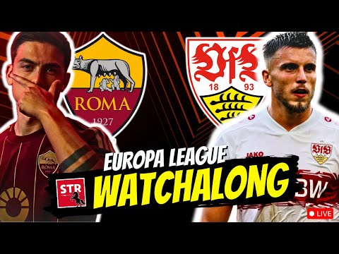 STR WATCHALONG: AS Roma - VfB Stuttgart 🔴 LIVE
