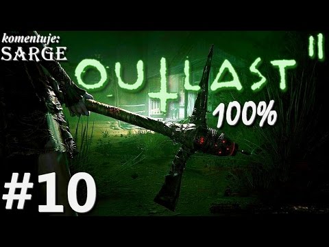Zagrajmy w Outlast 2 (100%) odc. 10 - Oni są wszędzie!