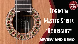 Video thumbnail for Cordoba ★ Master Series "Rodriguez" [Classical Guitar Demo and Review] by Acoustic Vibes Music, INC.