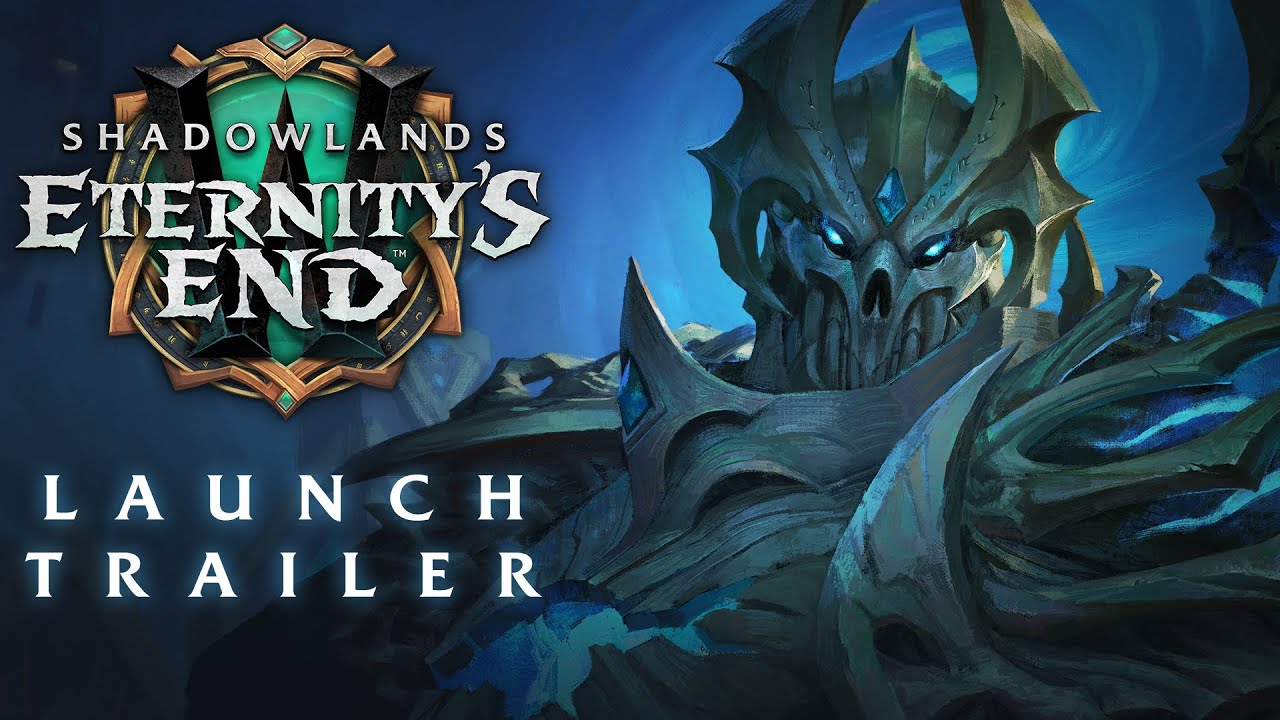 Eternityâ€™s End â€“ Launch Trailer | World of Warcraft: Shadowlands - YouTube