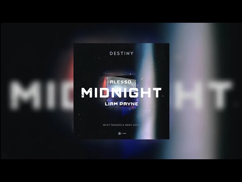 Destiny vs Midnight (EDXX & Naumind Mashup) - Nicky Romero & Deniz Koyu vs Alesso feat. Liam Payne..