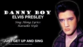 Elvis Presley Danny Boy Sing Along Lyrics
